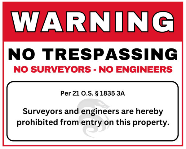 No Trespassing, No Surveyors, No Engineers Sign