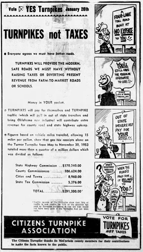 A 1954 newspaper campaign add for turnpikes which state includes the promise "When the road's paid for it belongs to you!"