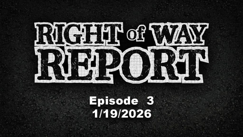 Right-of-Way Report - Episode 3 - 2026-01-19