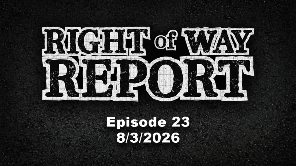 Right-of-Way Report - Episode 23 - 2026-08-03